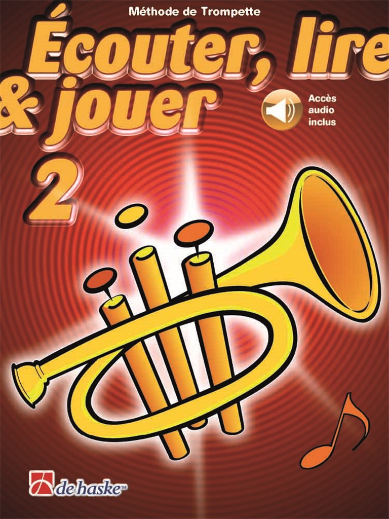 Écouter, lire & jouer 2 Trompette